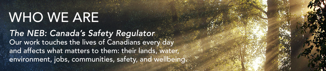 The NEB: Canada’s Safety Regulator